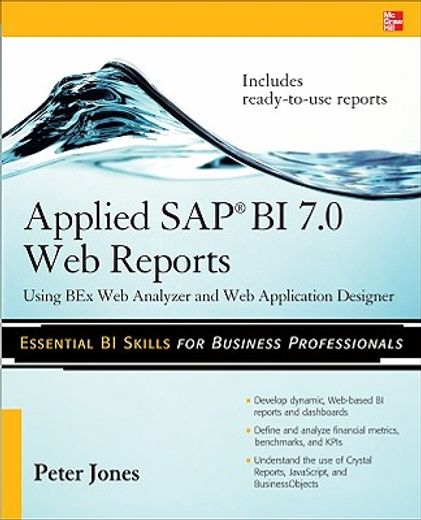 applied sap bi 7.0 web reports,using bex web analyzer and web application designer