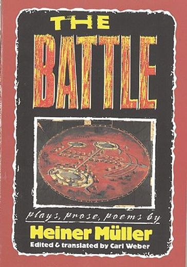the battle,plays, prose, poems