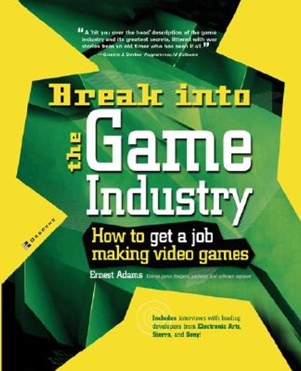 break into the game industry,how to get a job making video games