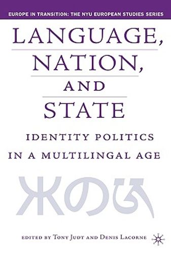 language, nation, and state,identity politcs in a multilingal age