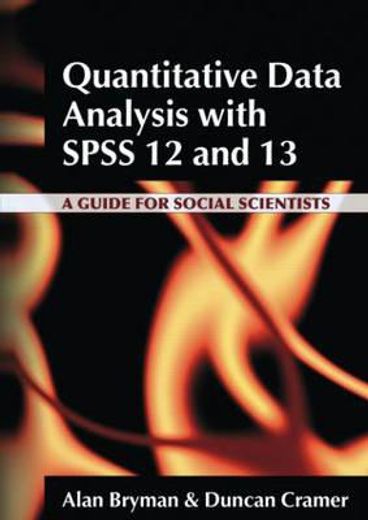 quantitative data analysis with spss 12 and 13,a guide for social scientist