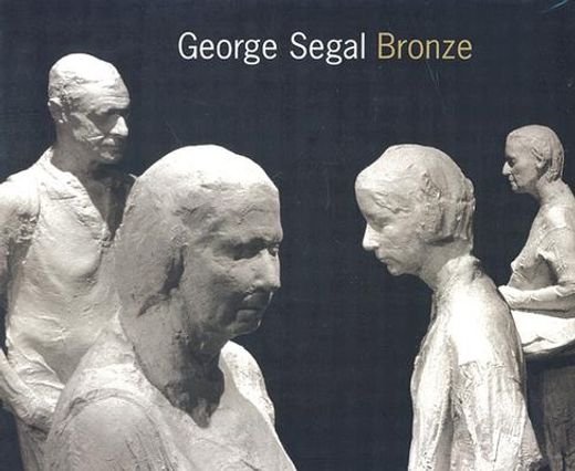 george segal,bronze