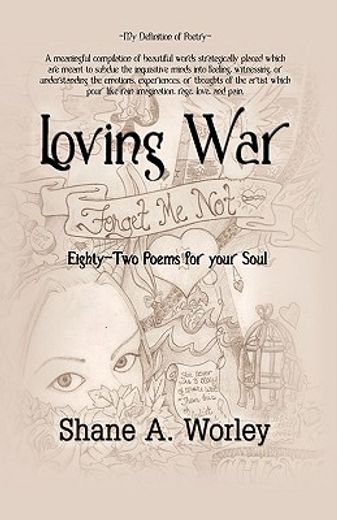 loving war,eighty-two poems for your soul