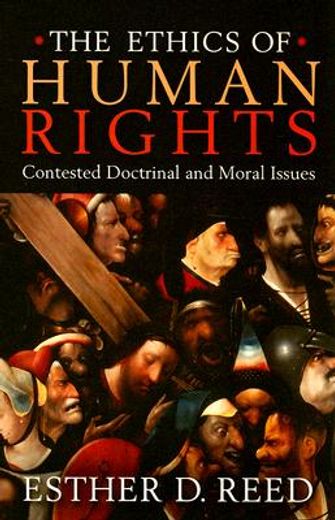 the ethics of human rights,contested doctrinal and moral issues