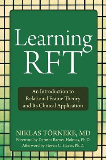 learning rft,an introduction to relational frame theory and its clinical applications