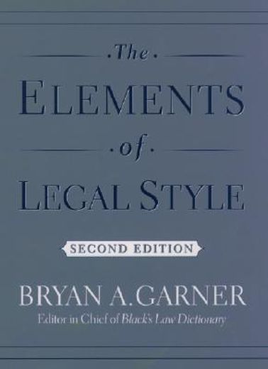 The Elements of Legal Style (en Inglés)