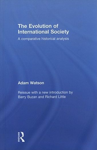 the evolution of international society,a comparative historical analysis