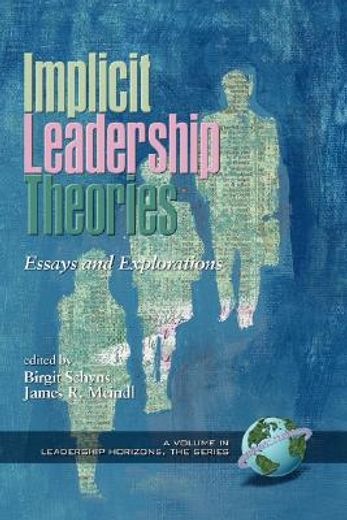 implicit leadership theories,essays and explorations