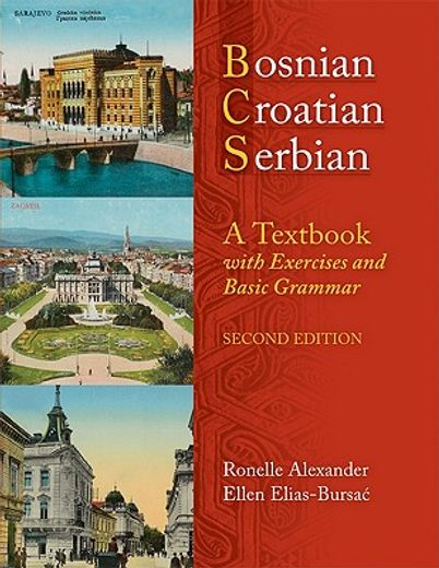 bosnian, croatian, serbian, a textbook,with exercises and basic grammar (en Inglés)