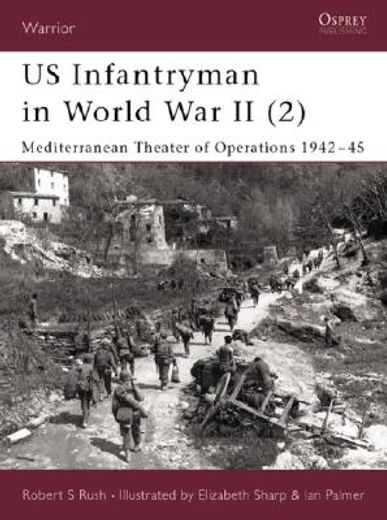 Us Infantryman in World War II (2): Mediterranean Theater of Operations 1942-45