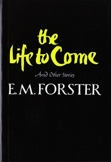 the life to come,and other short stories (in English)
