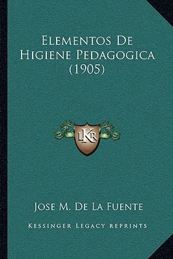 elementos de higiene pedagogica (1905)
