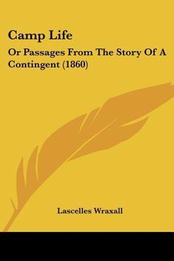 camp life: or passages from the story of