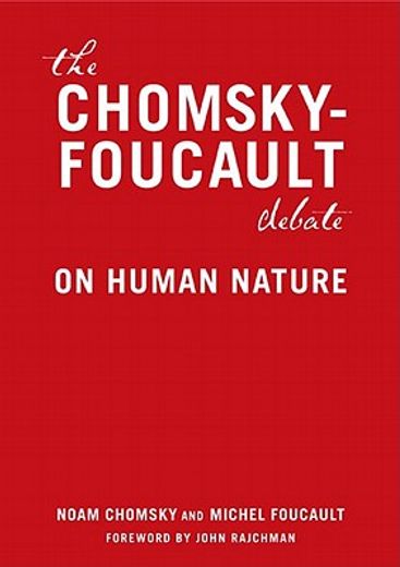 the chomsky foucault debate on human nature pdf