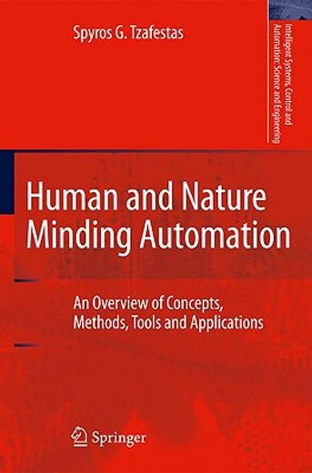 human and nature minding automation,an overview of concepts, methods, tools and applications