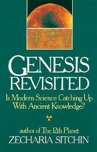 genesis revisited,is modern science catching up with ancient knowledge? (in English)
