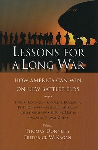 lessons for a long war,how america can win on new battlefields