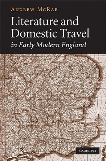 literature and domestic travel in early modern england