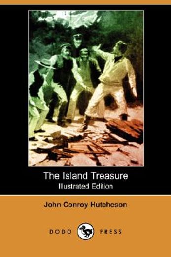 the island treasure (illustrated edition) (dodo press)