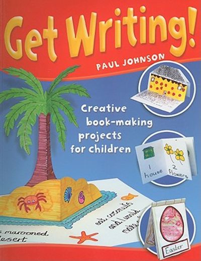 get writing!,creative book-making projects for children