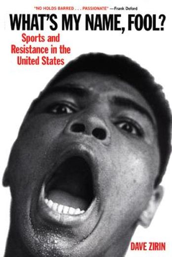 what´s my name, fool!,sports and resistance in the united states