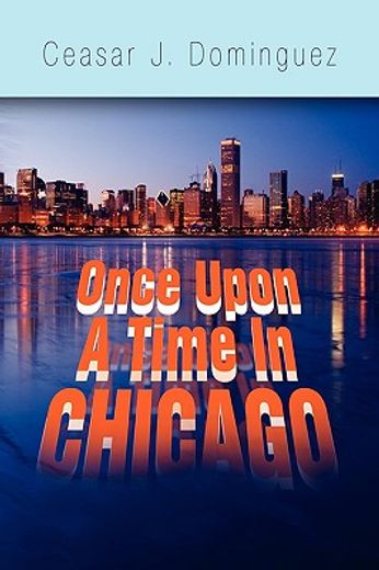 once upon a time in chicago