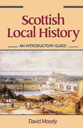 scottish local history,an introductory guide