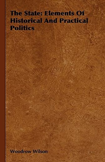 the state,elements of historical and practical politics