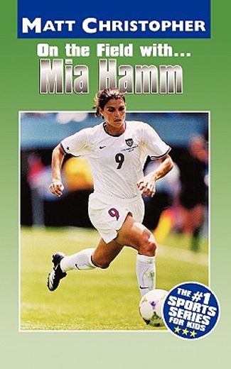on the field with... mia hamm (in English)