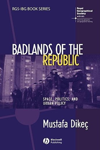 badlands of the republic,space, politics, and urban policy