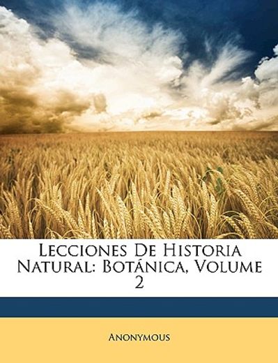 lecciones de historia natural: botnica, volume 2
