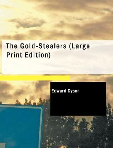 gold-stealers (large print edition)