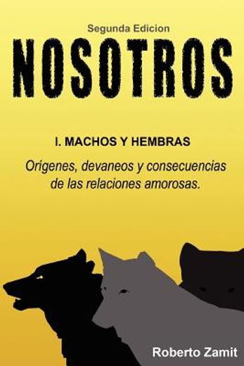 nosotros: 1.machos y hembras