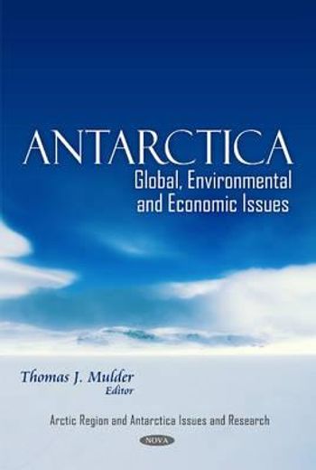antarctica,global, environmental and economic issues