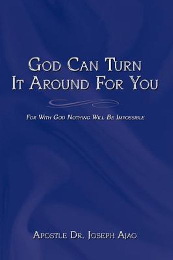 god can turn it around for you (en Inglés)