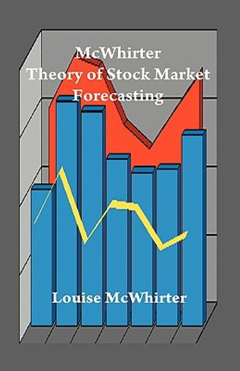 mcwhirter theory of stock market forecasting (en Inglés)