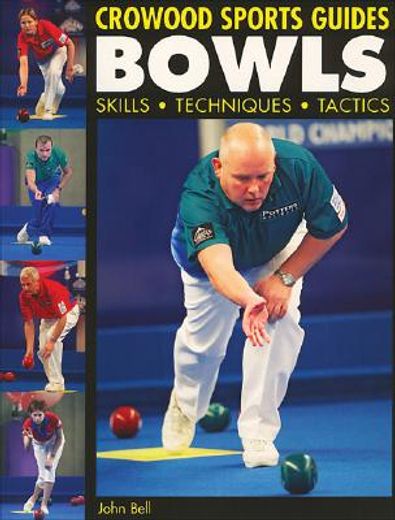 Bowls: Skills Techniques Tactics (en Inglés)