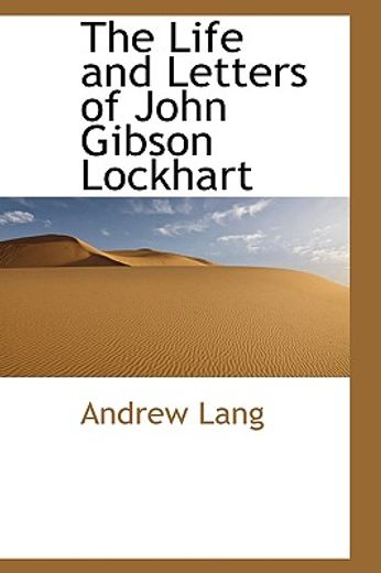 the life and letters of john gibson lockhart