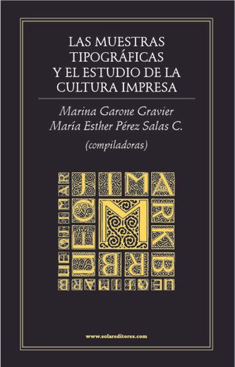 Las Muestras Tipograficas y el Estudio de la Cultura Impresa (in Spanish)