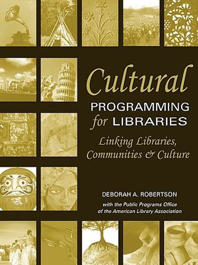 cultural programming for libraries,linking libraries, communities, and culture
