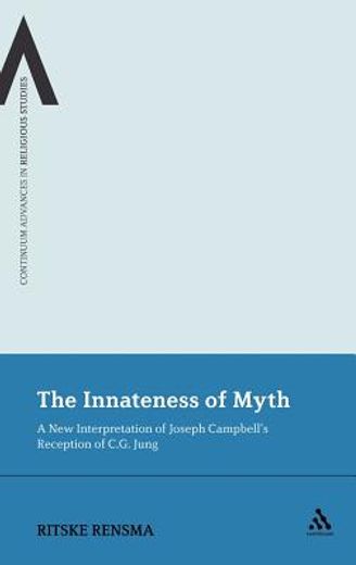innateness of myth,a new interpretation of joseph campbell´s reception of c.g. jung