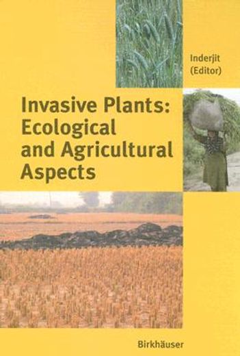 invasive plants: ecological and agricultural aspects (en Inglés)