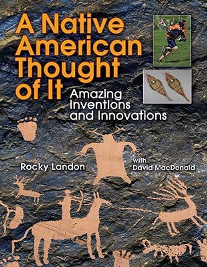 a native american thought of it,amazing inventions and innovations
