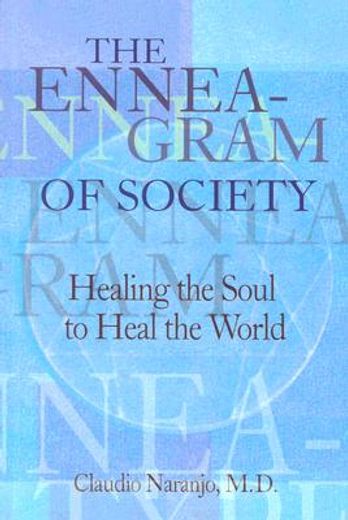 the enneagram of society,healing the soul to heal the world