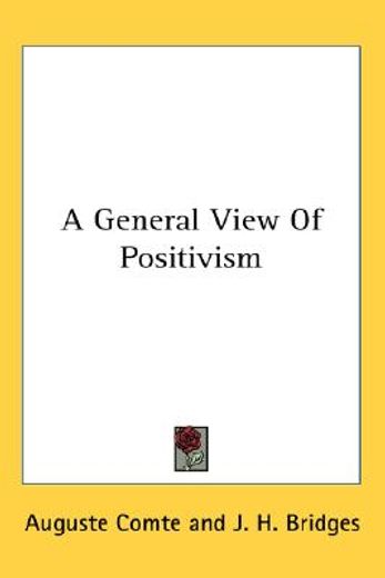 a general view of positivism