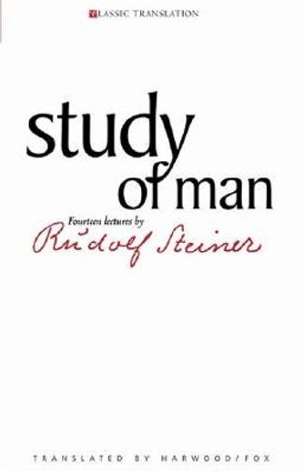 study of man,general education course / fourteen lectures given in stuttgart between 21 august and 5 september 19