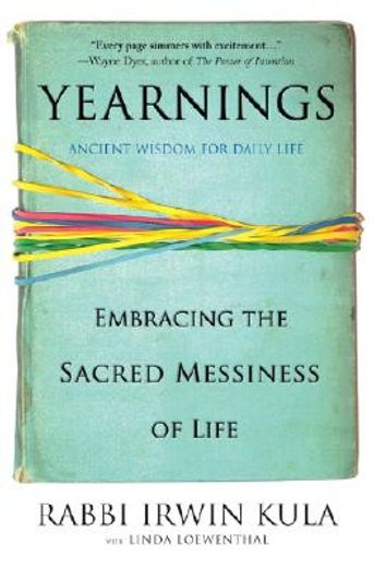 yearnings,embracing the sacred messiness of life (in English)