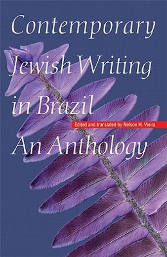contemporary jewish writing in brazil,an anthology