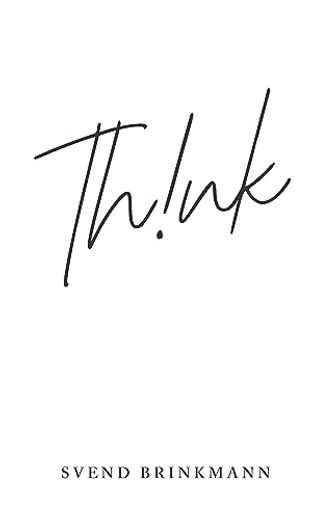 Think: In Defence of a Thoughtful Life (in English)