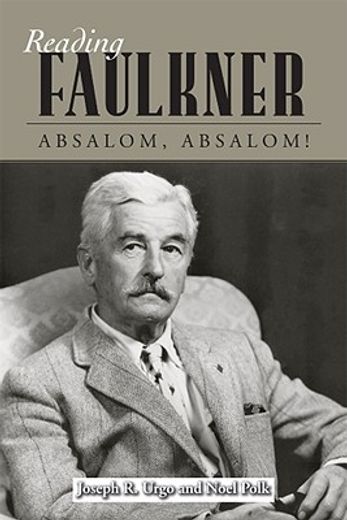 reading faulkner,absalom, absalom!